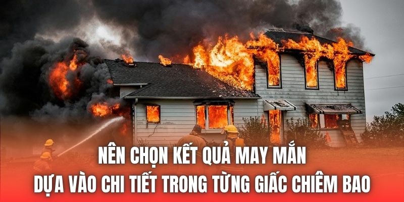 Nên chọn kết quả may mắn dựa vào chi tiết trong từng giấc chiêm bao